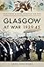 Glasgow at War 1939–45
