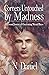 Corners Untouched by Madness by N. Daniel