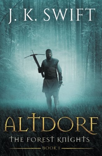 Altdorf (The Forest Knights, #1)