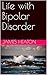 Life with Bipolar Disorder