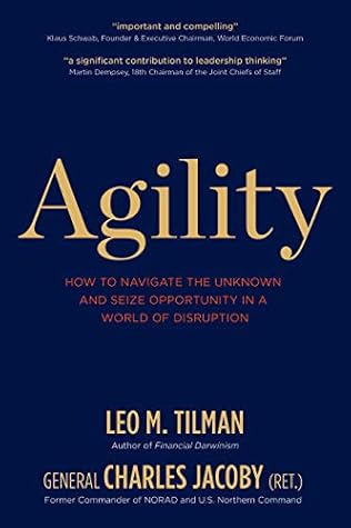 Agility: How to Navigate the Unknown and Seize Opportunity in a World of Disruption