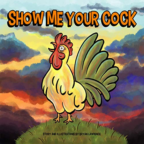 Show Me Your Cock (Kindle Edition)