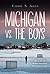 Michigan vs. the Boys by Carrie S. Allen Michigan vs. the Boys by Carrie S. Allen