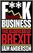 F**K Business: The Business...