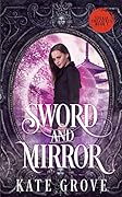 Sword and Mirror