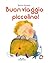 Buon viaggio, piccolino! by Beatrice Alemagna