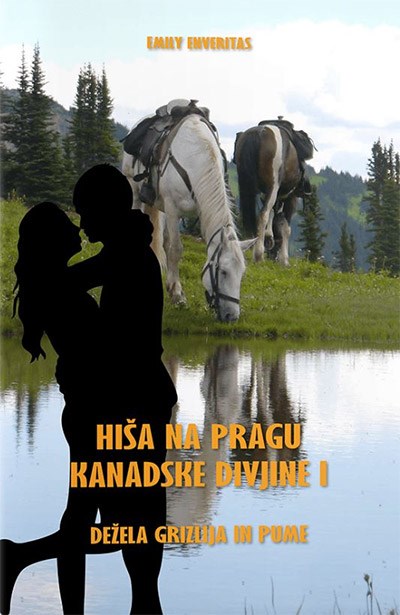 Dežela grizlija in pume (Hiša na pragu kanadske divjine, #1)