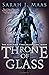 Throne of Glass by Sarah J. Maas