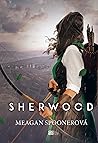 Sherwood by Meagan Spooner