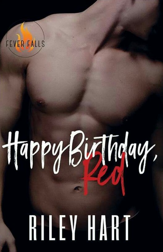 Happy Birthday, Red (Fever Falls, #3.5)