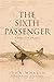 The Sixth Passenger: A Real...