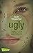 Ugly - Pretty - Special 01: Ugly - Verlier nicht dein Gesicht