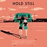 Hold Still