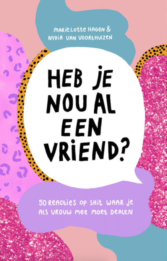 Heb je nou al een vriend? (Paperback)