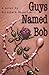 Guys Named Bob