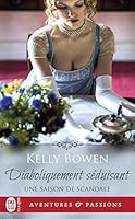 Diaboliquement Séduisant (Une Saison de Scandale, #3)