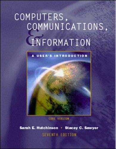 Computers, Communications, and Information: A User's Introduction, Core Version