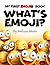 My First Emojis Book by Melissa Kay Moore