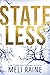 Stateless (Stateless, #1) by Meli Raine