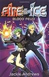 Blood Feud (Fire and Ice, #1)
