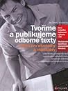 Tvoříme a publikujeme odborné texty Tvoříme a publikujeme odborné texty