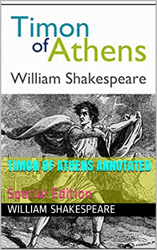 Timon of Athens Annotated: Special Edition
