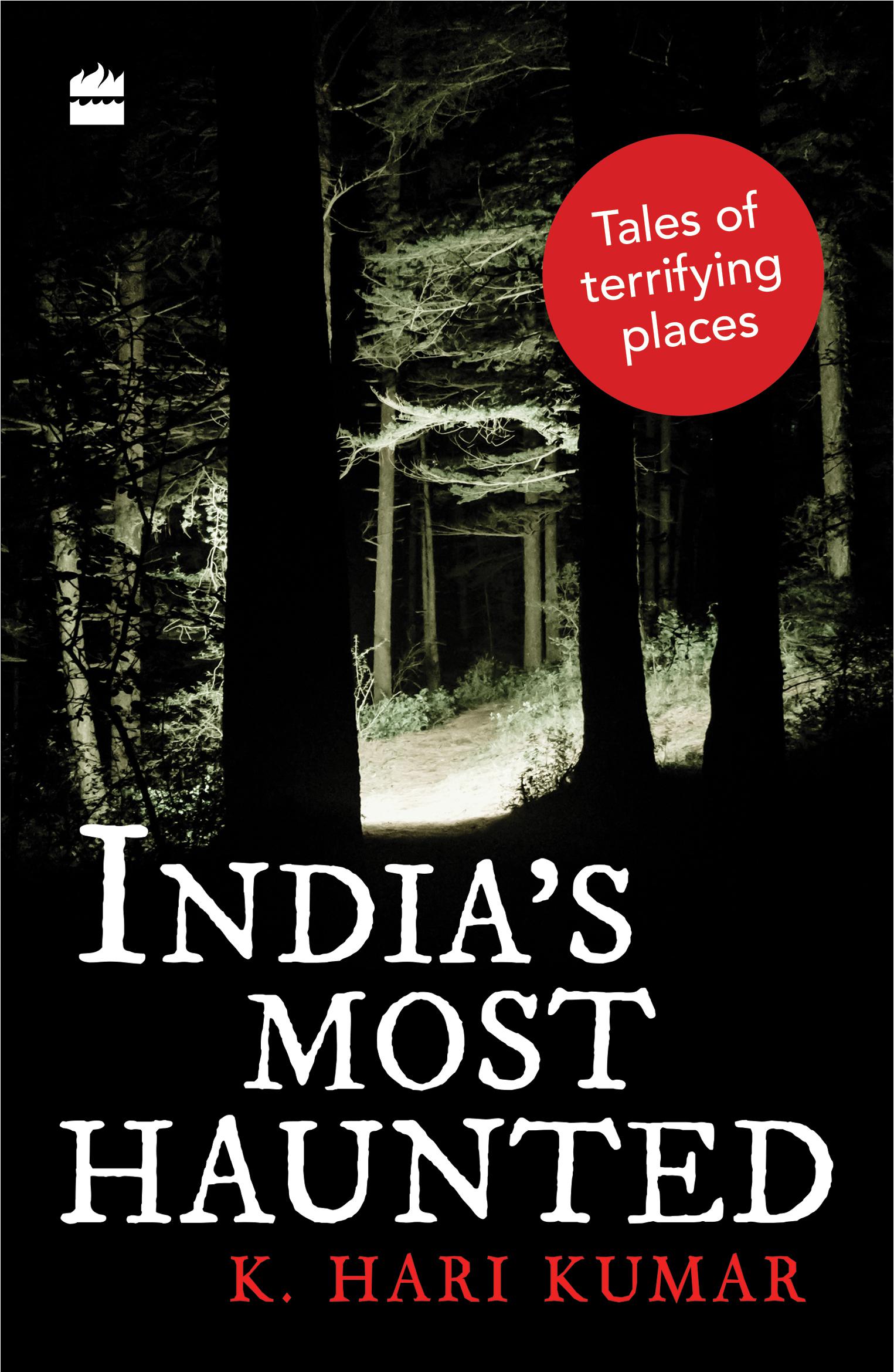 India's Most Haunted: Tales of Terrifying Places (Paperback)