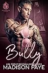 Bully (Winchester Academy, #5) Bully (Winchester Academy, #5)