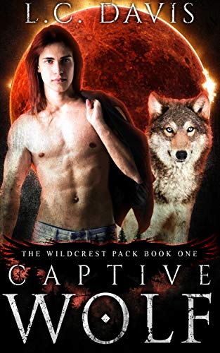 Captive Wolf (The Wildcrest Pack, #1)
