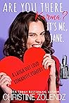 Are You There, Karma? It's Me, Jane. by Christine Zolendz