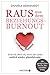 Raus aus dem Beziehungs-Burnout by Daniela Bernhardt