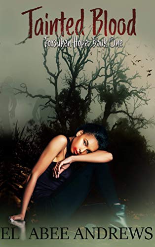 Tainted Blood (Forsaken Hope, #1)