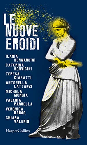 Le nuove Eroidi (Kindle Edition)