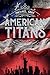 American Titans | The Tycoo...