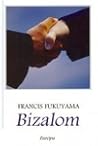 Bizalom by Francis Fukuyama