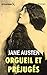 Orgueil et Préjugés: Édition Intégrale