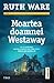 Moartea doamnei  Westaway by Ruth Ware
