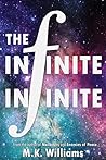 The Infinite-Infinite by M.K. Williams