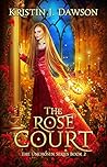 The Rose Court
