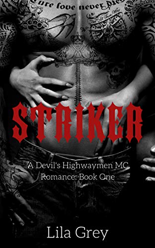 Striker (The Devil's Highwaymen MC #1)
