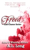 Freed by A.L. Long Freed by A.L. Long