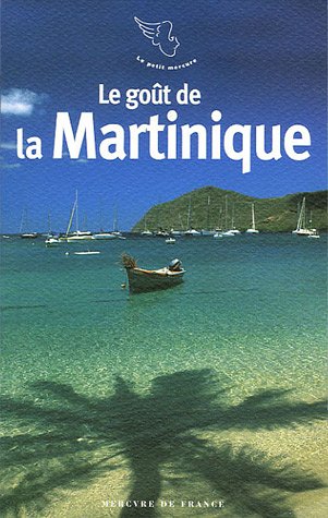 Le Goût de la Martinique (Paperback)