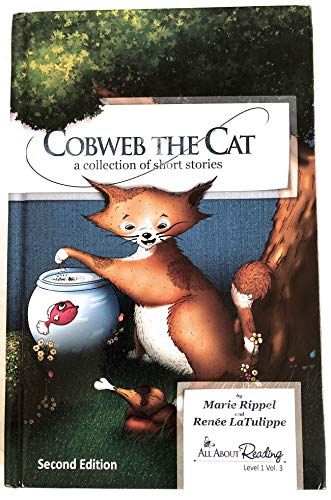 Cobweb the Cat: A Collection of Short Stories (Lev 1 Vol 3) (Second Edition)