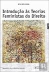 Introdução às Teorias Feministas do Direito