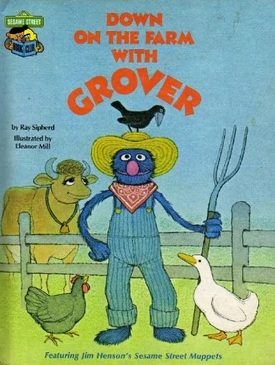 Down on the Farm with Grover, Featuring Jim Henson's Sesame Street Muppets