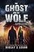 The Ghost and the Wolf (The Broken Book 1)
