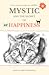 Mystic and the Secret of Happiness