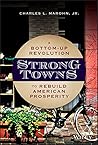 Strong Towns: A Bottom-Up Revolution to Rebuild American Prosperity Book cover for Strong Towns: A Bottom-Up Revolution to Rebuild American Prosperity