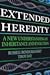 Extended Heredity: A New Un...