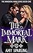 The Immortal Mark by Amy Sparling